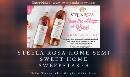 Steela Rosa Home semi sweet home Sweepstakes